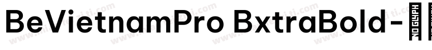 BeVietnamPro BxtraBold字体转换
